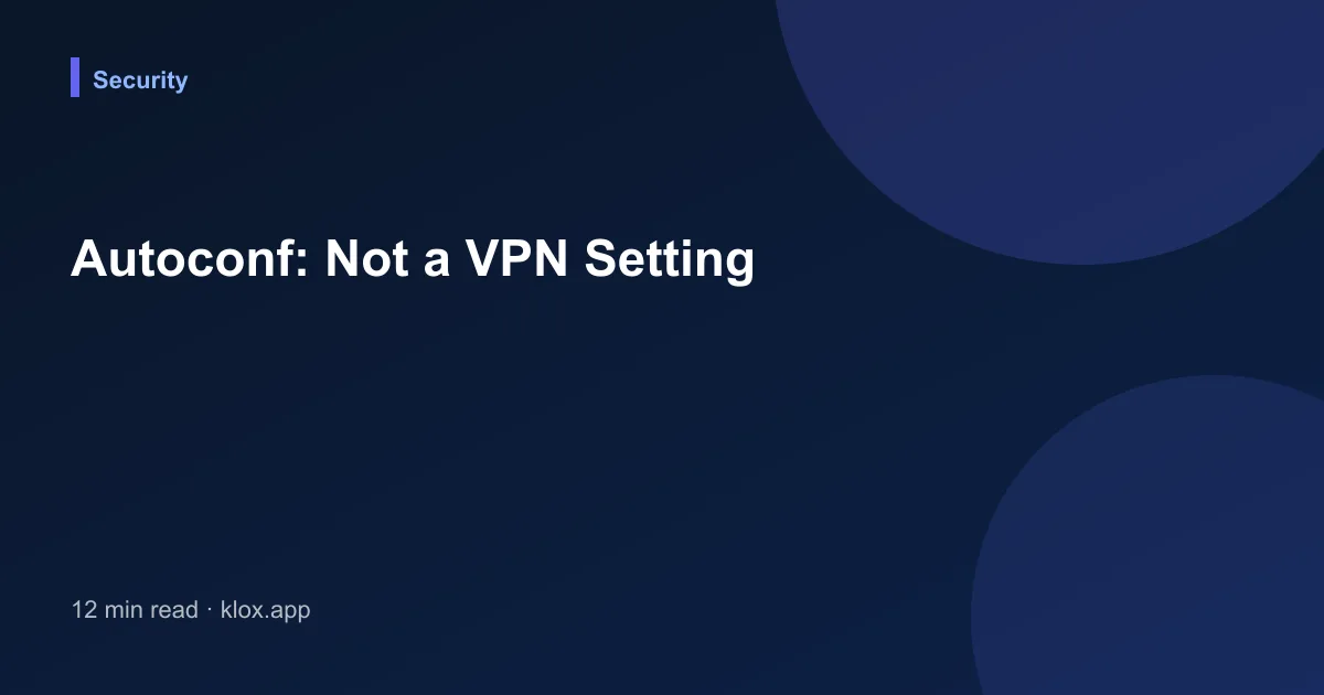 Autoconf: Not a VPN Setting