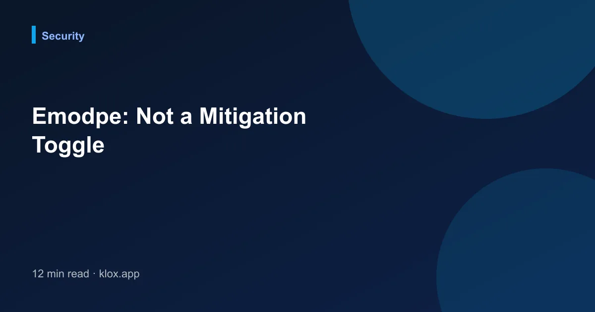 Emodpe: Not a Mitigation Toggle