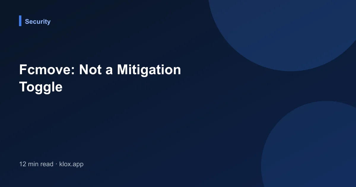 Fcmove: Not a Mitigation Toggle