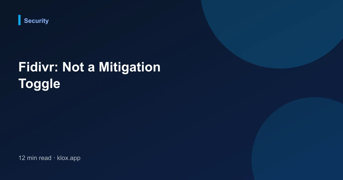 Fidivr: Not a Mitigation Toggle