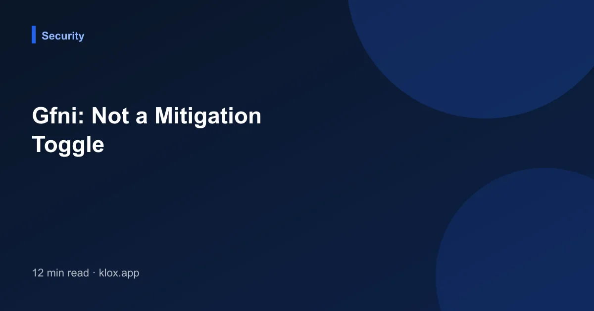 Gfni: Not a Mitigation Toggle