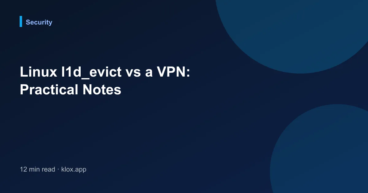 Linux l1d_evict vs a VPN: Practical Notes
