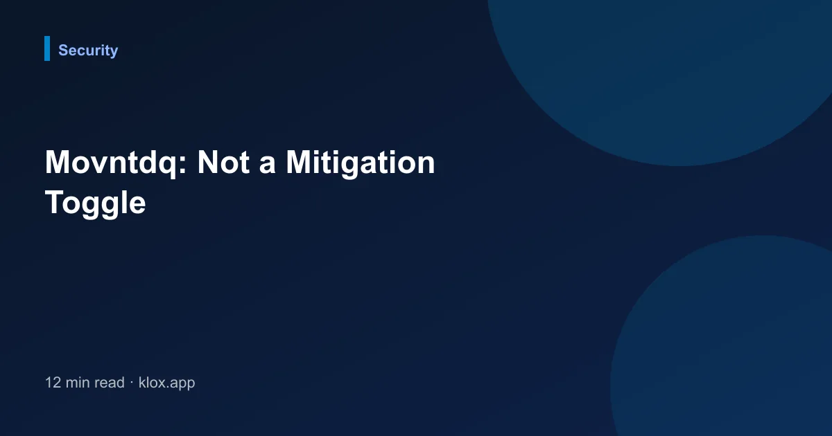 Movntdq: Not a Mitigation Toggle