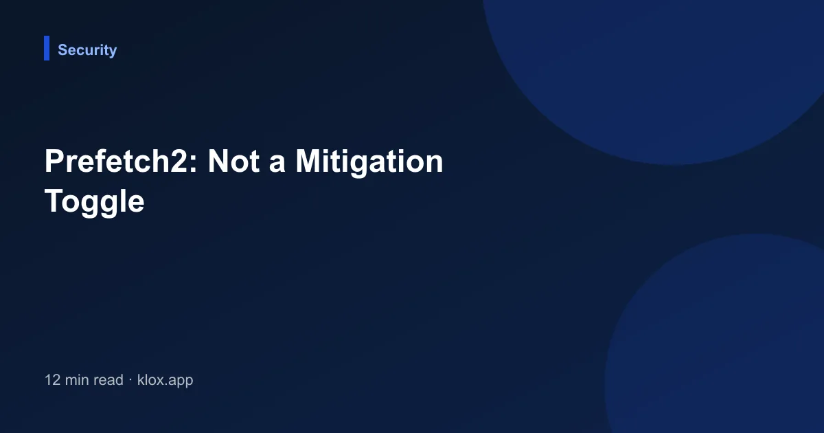 Prefetch2: Not a Mitigation Toggle