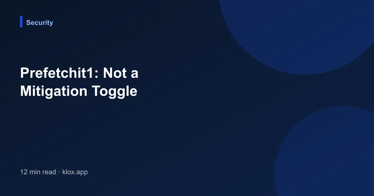 Prefetchit1: Not a Mitigation Toggle