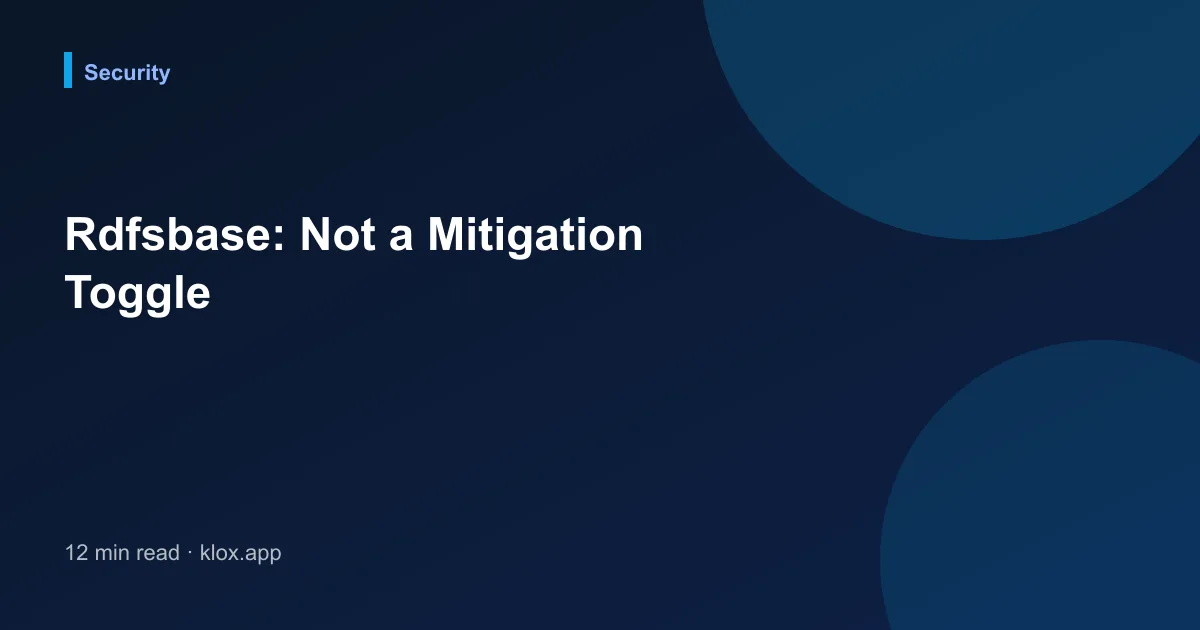 Rdfsbase: Not a Mitigation Toggle