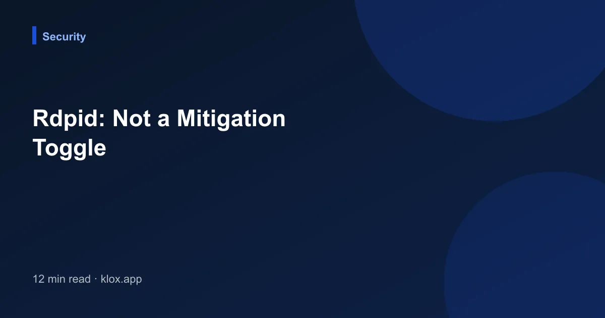 Rdpid: Not a Mitigation Toggle