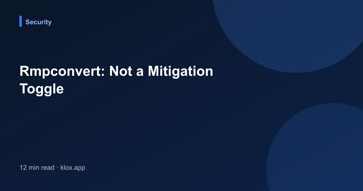 Rmpconvert: Not a Mitigation Toggle