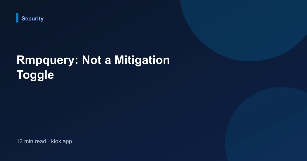 Rmpquery: Not a Mitigation Toggle