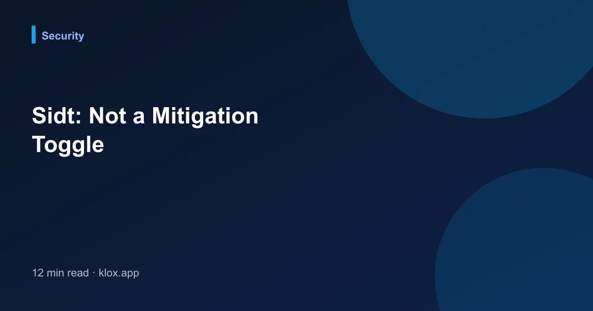 Sidt: Not a Mitigation Toggle
