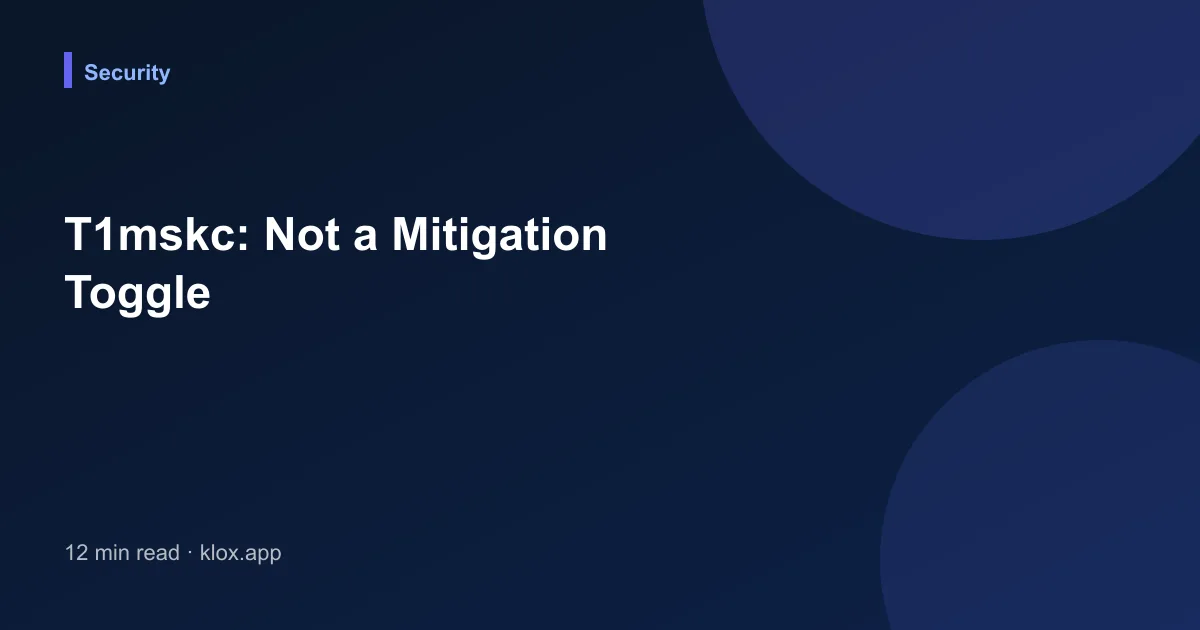 T1mskc: Not a Mitigation Toggle