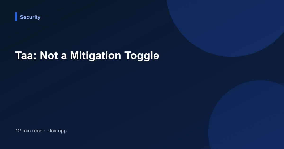 Taa: Not a Mitigation Toggle
