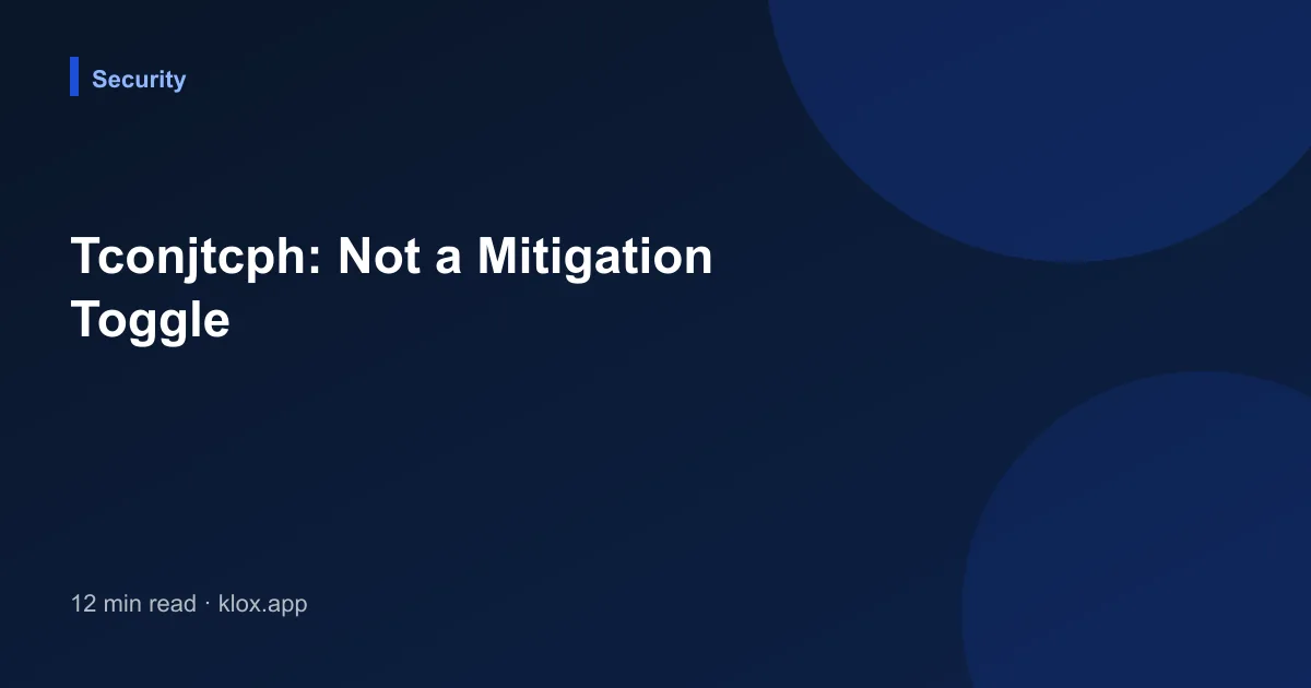 Tconjtcph: Not a Mitigation Toggle