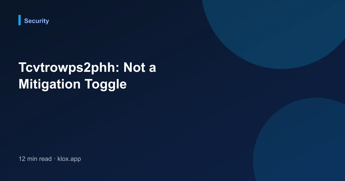 Tcvtrowps2phh: Not a Mitigation Toggle
