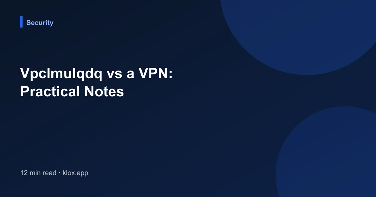 Vpclmulqdq vs a VPN: Practical Notes
