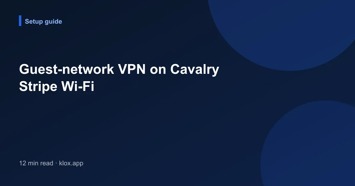 Guest-network VPN on Cavalry Stripe Wi-Fi