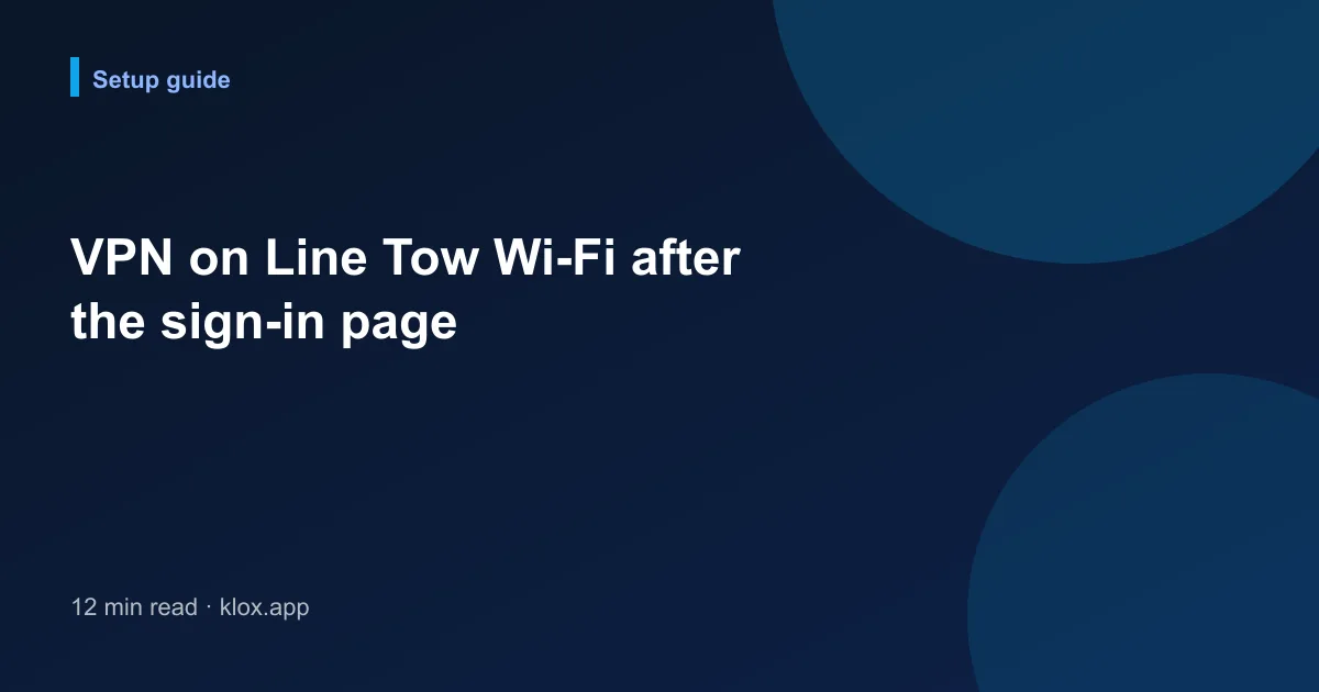 VPN on Line Tow Wi-Fi after the sign-in page