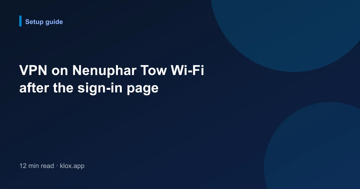 VPN on Nenuphar Tow Wi-Fi after the sign-in page