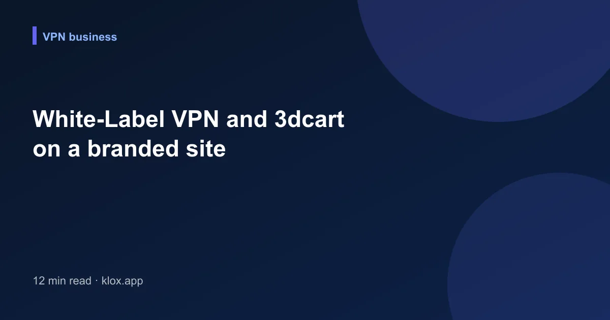 White-Label VPN and 3dcart on a branded site