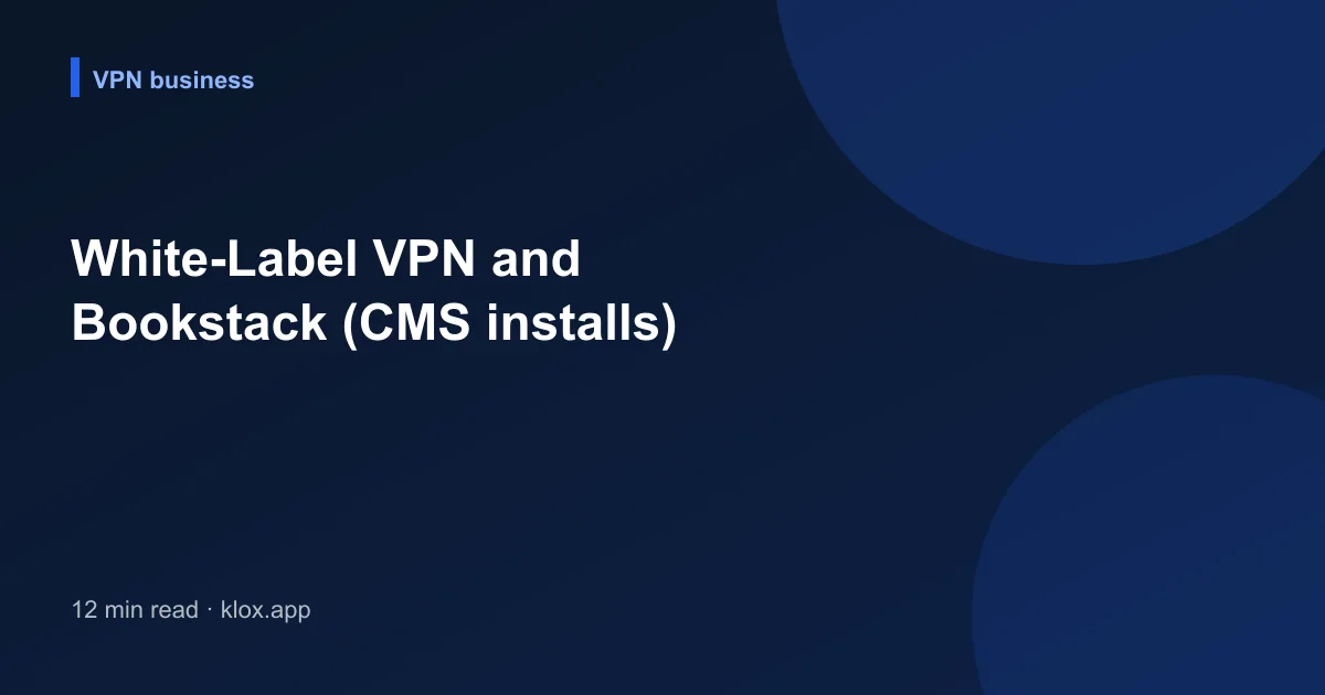 White-Label VPN and Bookstack (CMS installs)