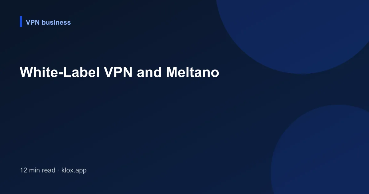 White-Label VPN and Meltano