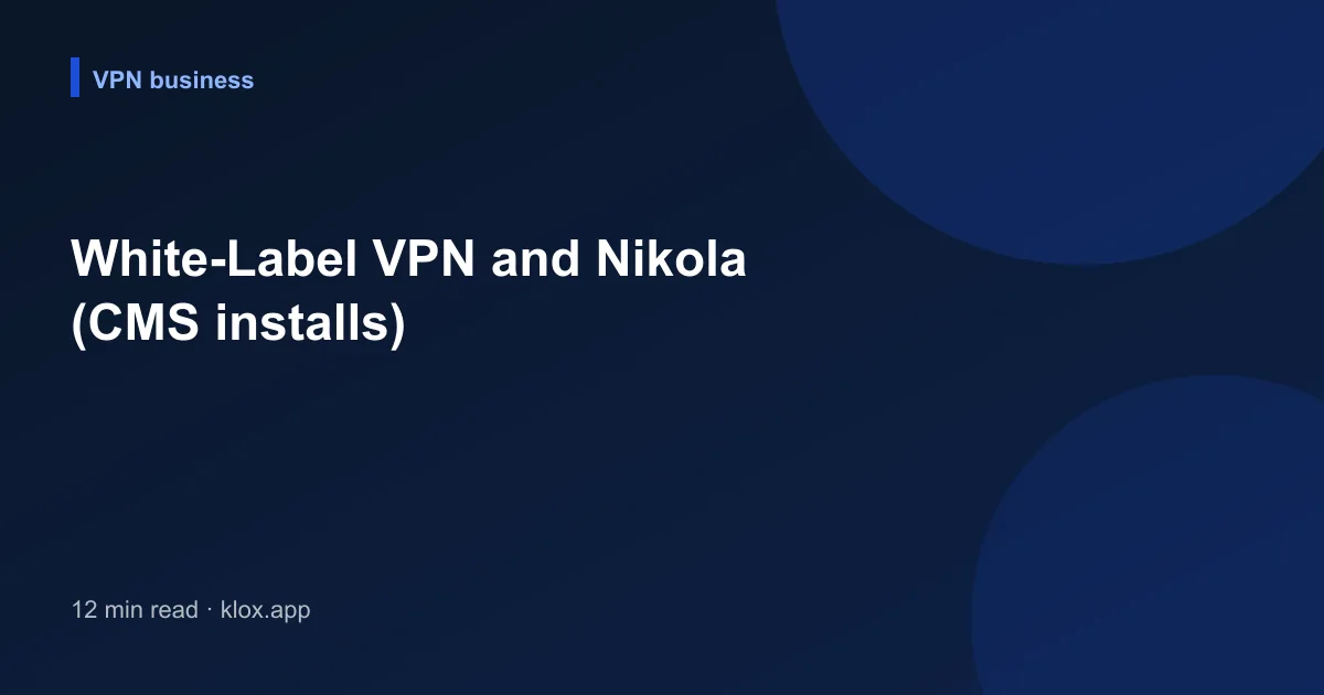 White-Label VPN and Nikola (CMS installs)