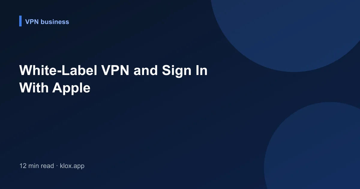 White-Label VPN and Sign In With Apple